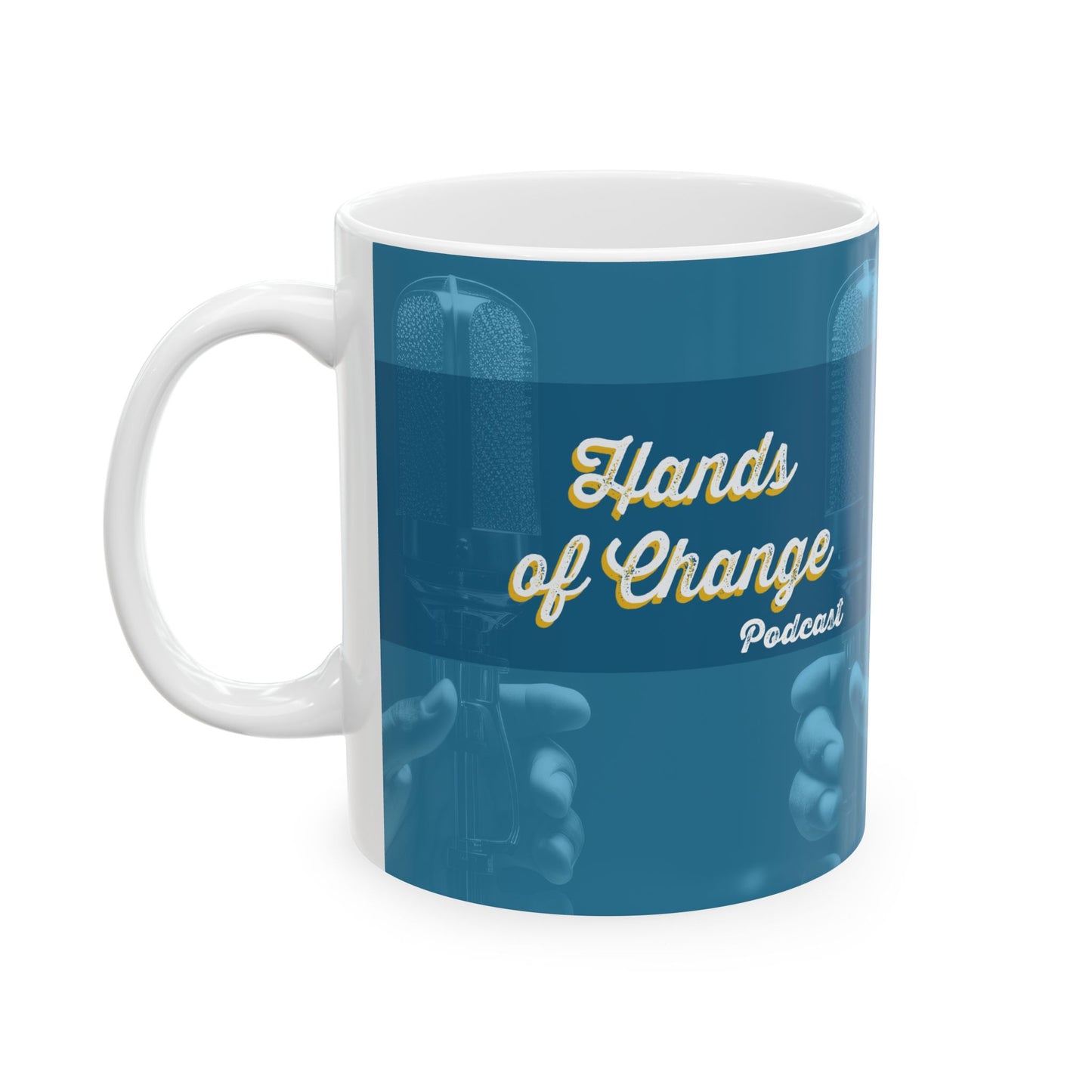 Hands of Change Podcast | Ceramic Mug, (11oz, 15oz)
