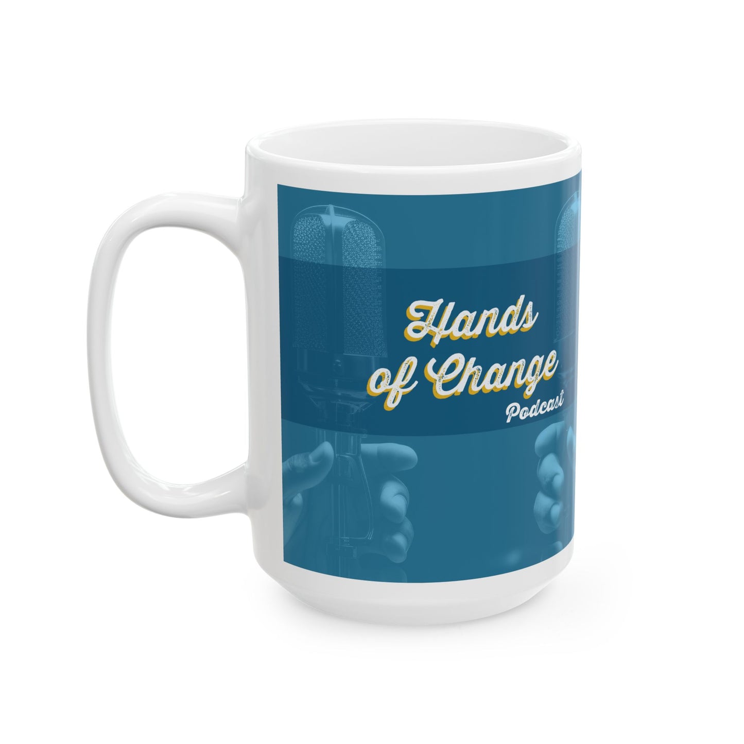 Hands of Change Podcast | Ceramic Mug, (11oz, 15oz)