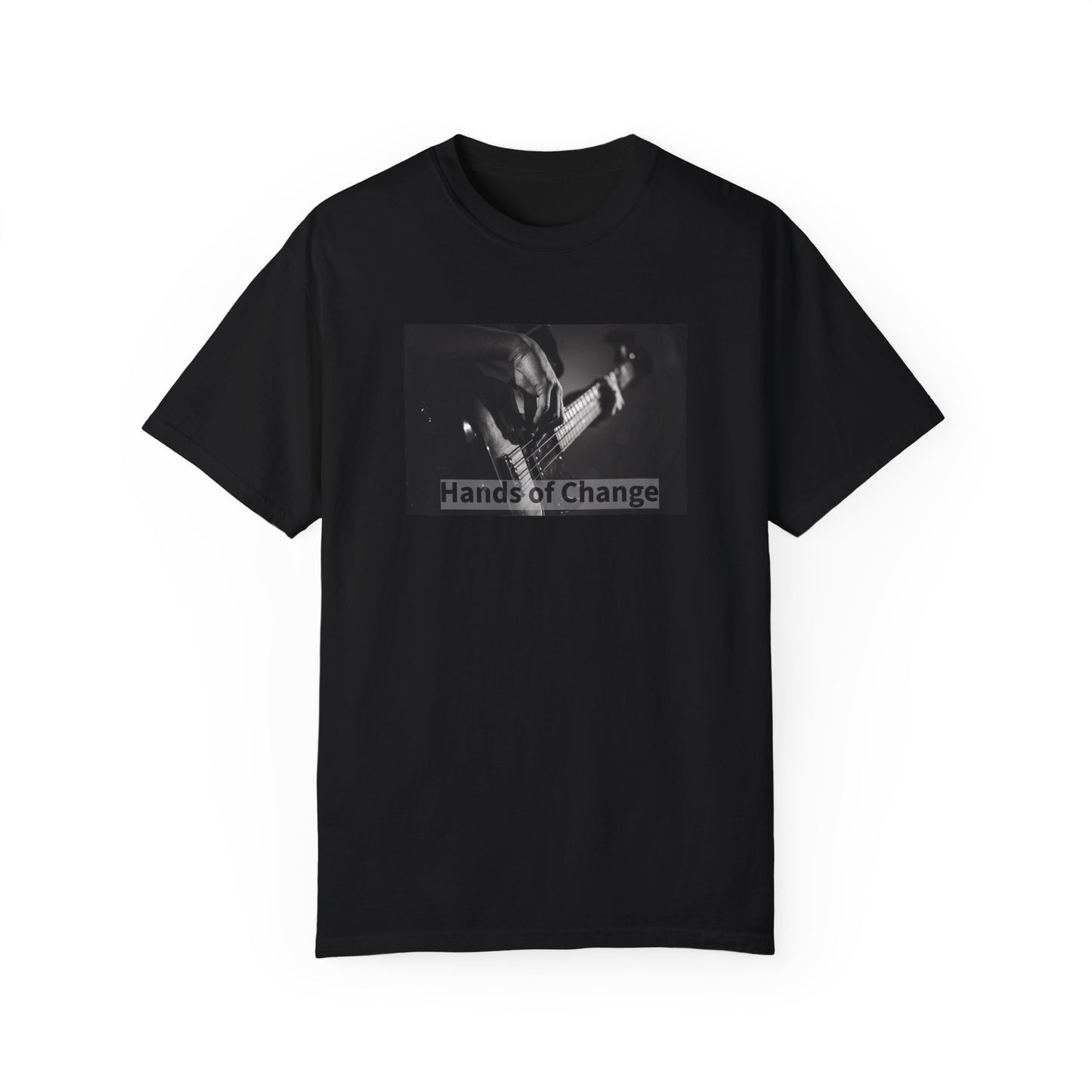 Hands of Change \ Erase Dupuytren's \ Bass Guitar Unisex Garment-Dyed T-shirt