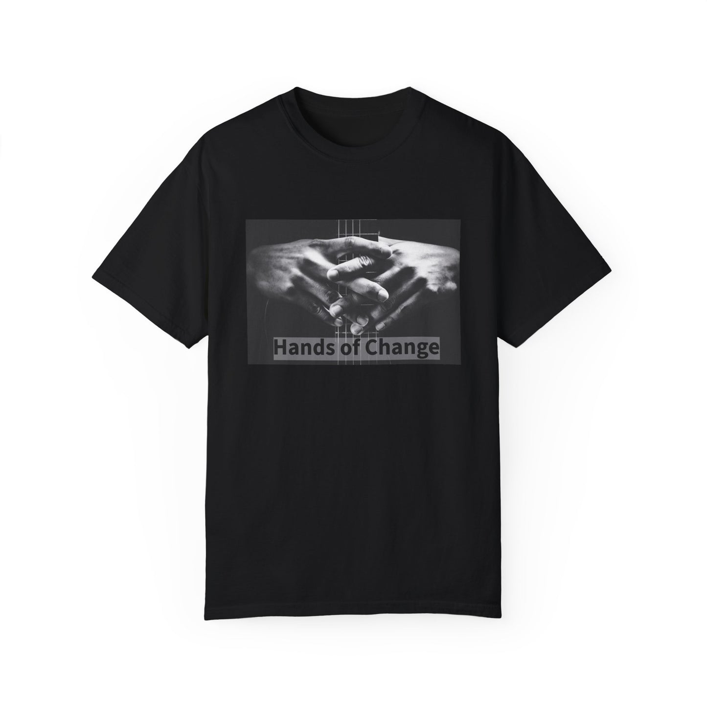 Hands of Change | Guitar | Unisex Garment-Dyed T-shirt