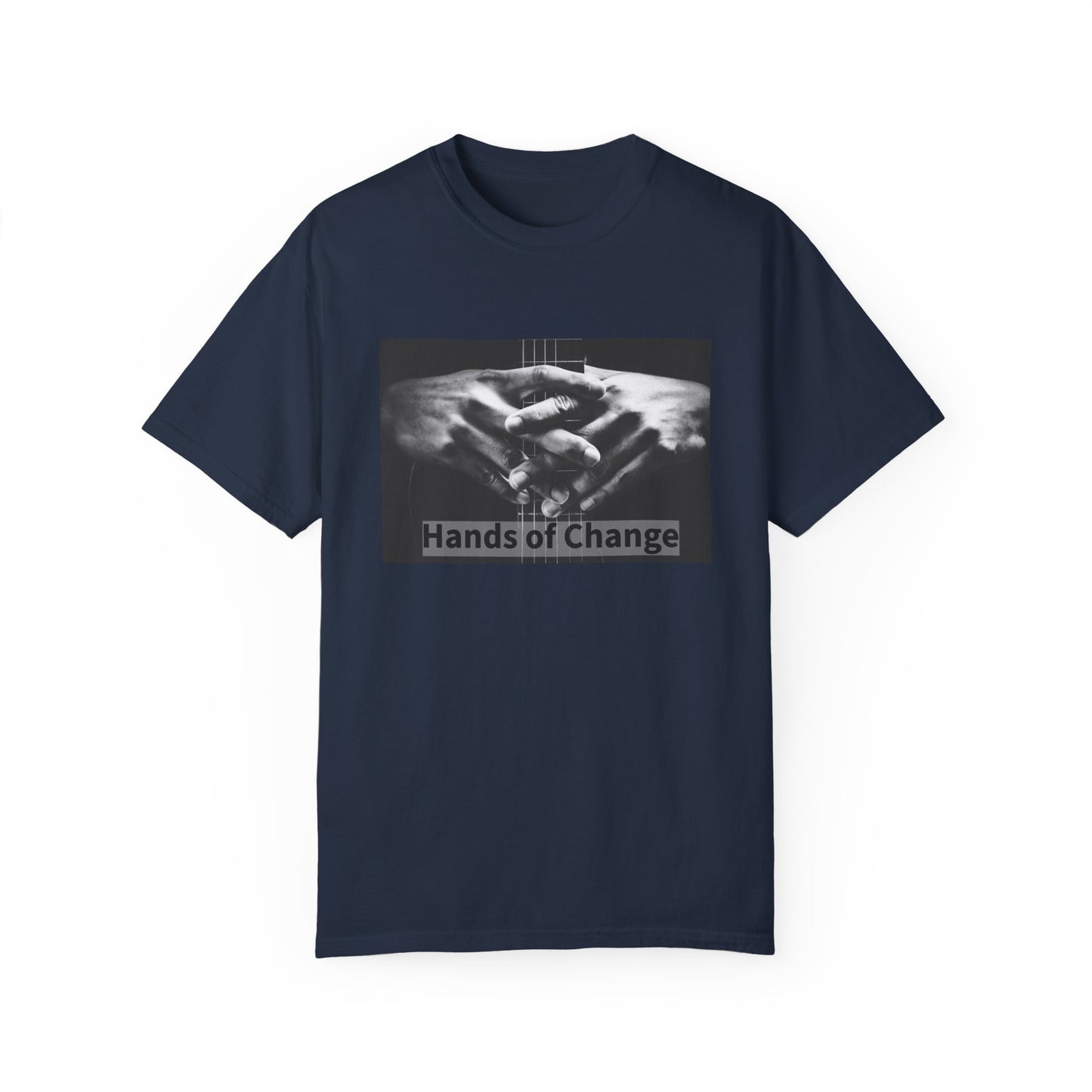 Hands of Change | Guitar | Unisex Garment-Dyed T-shirt