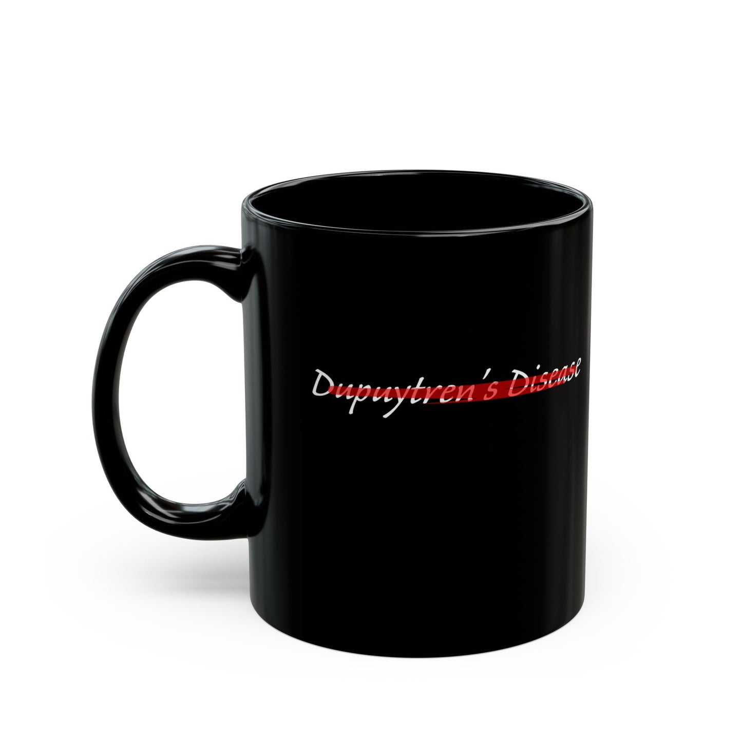 Erase Dupuytren's Disease Coffee / Tea Mug (11oz)